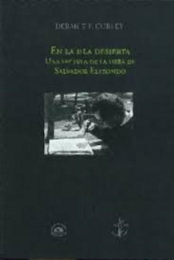 EN LA ISLA DESIERTA: UNA LECTURA DE LA OBRA DE SALVADOR ELIZONDO