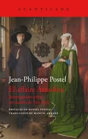 EL AFFAIRE ARNOLFINI - Investigación sobre un cuadro de Van Eyck
