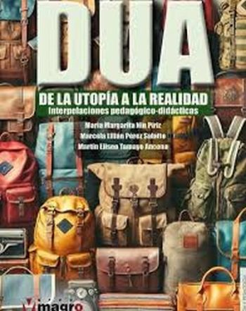 DUA DE LA UTOPIA A LA REALIDAD - Interpretaciones pedagógico-didacticas