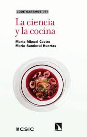¿QUE SABEMOS DE? LA CIENCIA Y LA COCINA