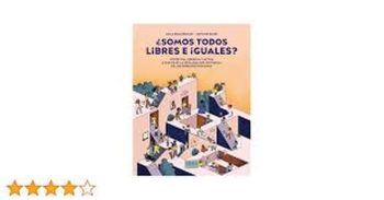 ¿SOMOS TODOS LIBRES E IGUALES?