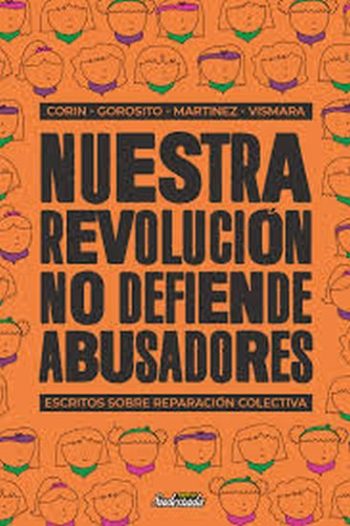 NUESTRA REVOLUCION NO DEFIENDE ABUSADORES