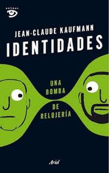 IDENTIDADES, UNA BOMBA DE RELOJERIA
