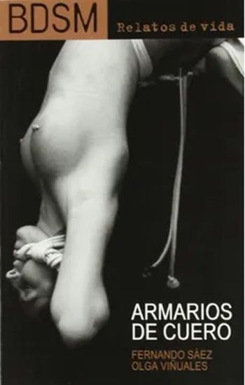 ARMARIOS DE CUERO: BDSM RELATOS DE VIDA