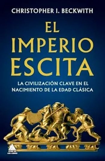 EL IMPERIO ESCITA - La civilización clave en el nacimiento de la edad clasica