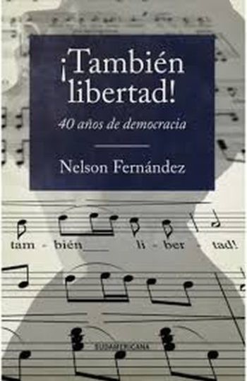 ¡TAMBIEN LIBERTAD! 40 DE DEMOCRACIA