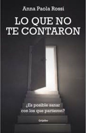 LO QUE NO TE CONTARON - ¿Es posible sanar con los que partieron?