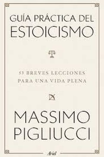 GUIA PRACTICA DEL ESTOICISMO