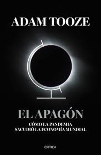 EL APAGÓN - Cómo la pandemia sacudió la economía mundial