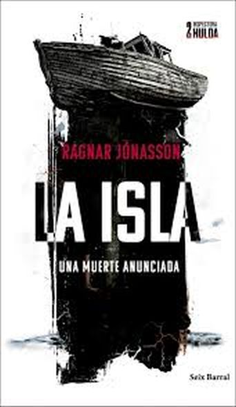 LA ISLA (SERIE INSPECTORA HULDA 2) - Una muerte anunciada