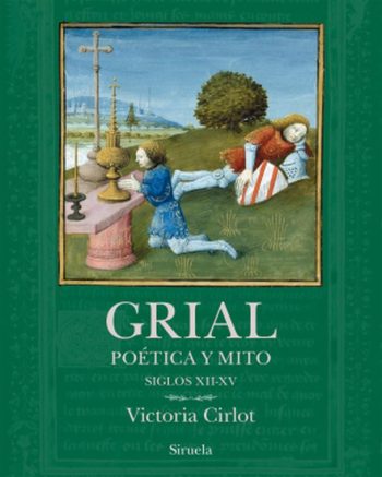 GRIAL POÉTICA Y MITO (SIGLOS XII-XV)