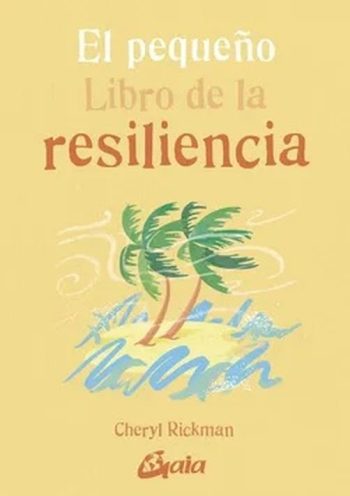 EL PEQUEÑO LIBRO DE LA RESILIENCIA