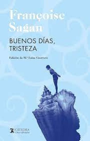 BUENOS DÍAS, TRISTEZA (EDICIÓN 50 ANIVERSARIO CÁTEDRA)