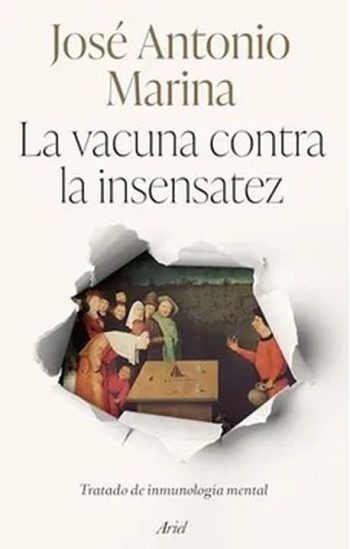 LA VACUNA CONTRA LA INSENSATEZ - Tratado de inmunología mental