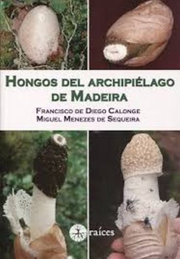 HONGOS DEL ARCHIPIÉLAGO DE MADEIRA