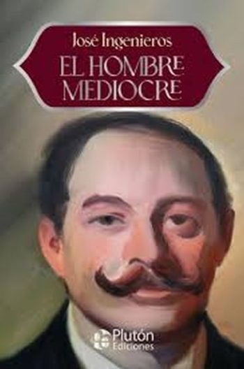 EL HOMBRE MEDIOCRE