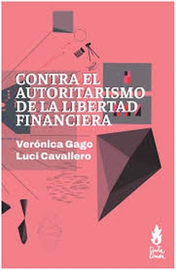 CONTRA EL AUTORITARISMO DE LA LIBERTAD FINANCIERA