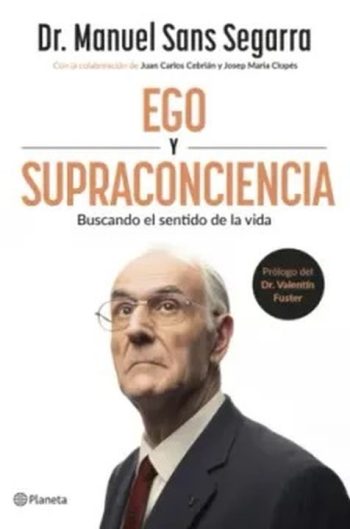 EGO Y SUPRACONCIENCIA - Buscando el sentido de la vida