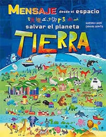 MENSAJE DESDE EL ESPACIO. SALVAR EL PLANETA TIERRA