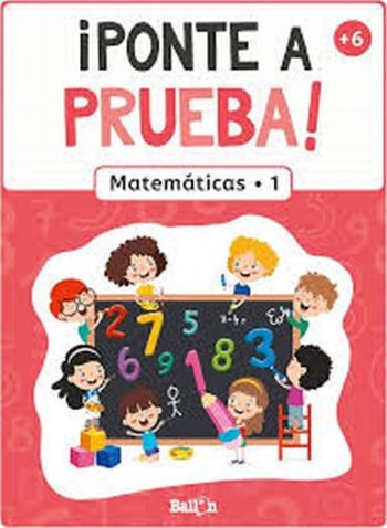 ¡PONTE A PRUEBA! - MATEMATICAS 1