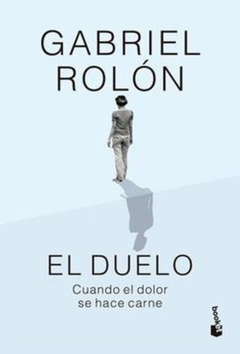 EL DUELO - Cuando el dolor se hace carne (T.D)