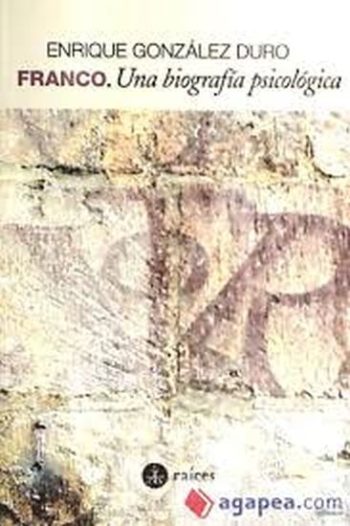 FRANCO: UNA BIOGRAFIA PSICOLOGICA