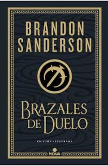 BRAZALES DE DUELO (ED. ILUSTRADA)