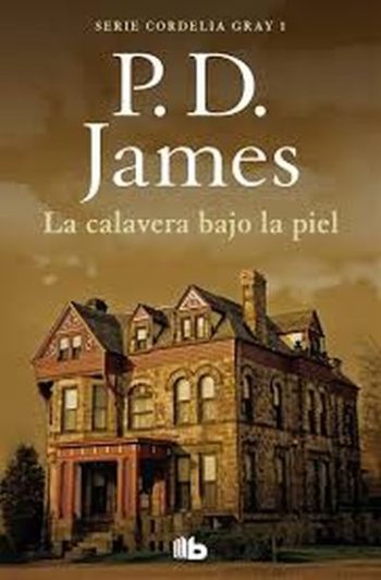 LA CALAVERA BAJO LA PIEL (SERIE CORDELIA GRAY 2)