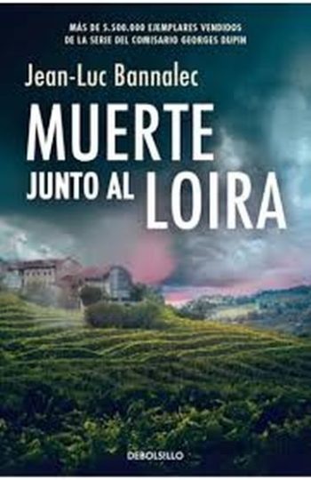 MUERTE JUNTO AL LOIRA (COMISARIO DUPIN 12)