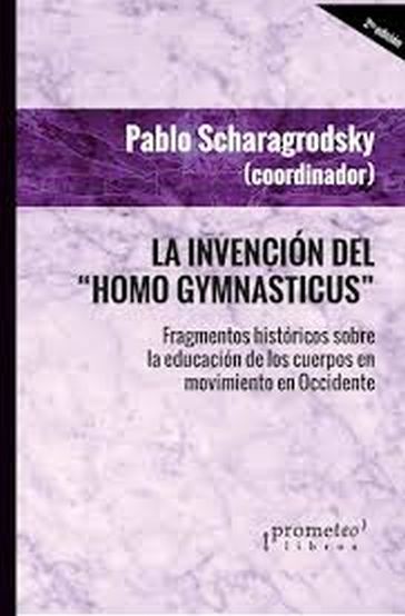 INVENCION DEL HOMO GYMNASTICUS