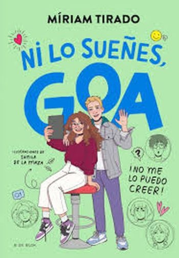 ¡NI LO SUEÑES, GOA! - ME LLAMO GOA 5