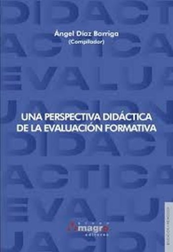 UNA PERSPECTIVA DIDÁCTICA DE LA EVALUACIÓN FORMATIVA