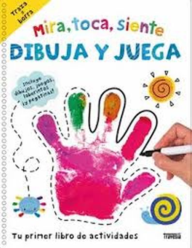 MIRA, TOCA, SIENTE, DIBUJA Y JUEGA - Incluye dibujos, juegos, laberintos y pegatinas