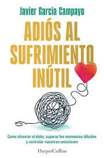 ADIÓS AL SUFRIMIENTO INÚTIL