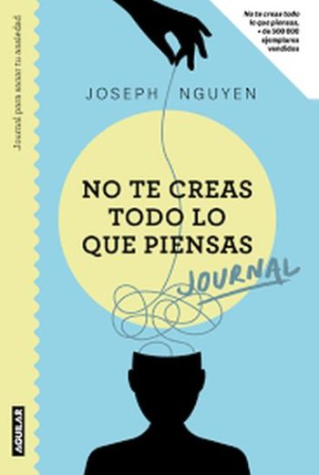 NO TE CREAS TODO LO QUE PIENSAS - JOURNAL