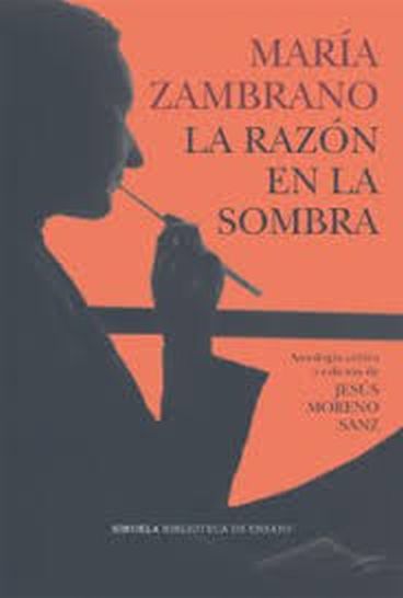 MARIA ZAMBRANO - LA RAZON EN LA SOMBRA