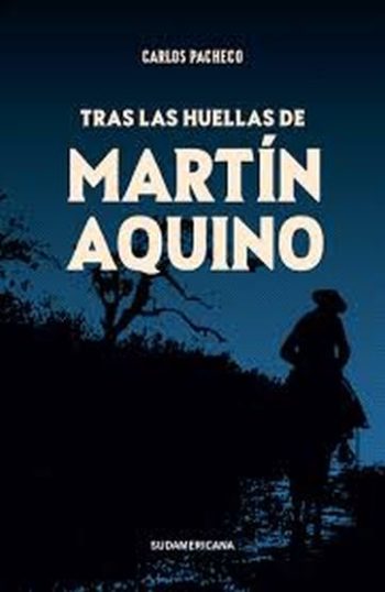 TRAS LAS HUELLAS DE MARTIN AQUINO