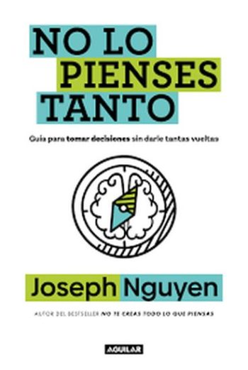 NO LO PIENSES TANTO