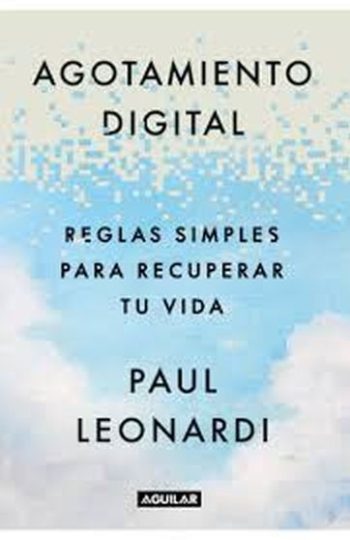 AGOTAMIENTO DIGITAL - REGLAS SIMPLES PARA RECUPERAR TU VIDA