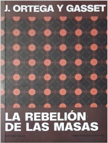 LA REBELIÓN DE LAS MASAS