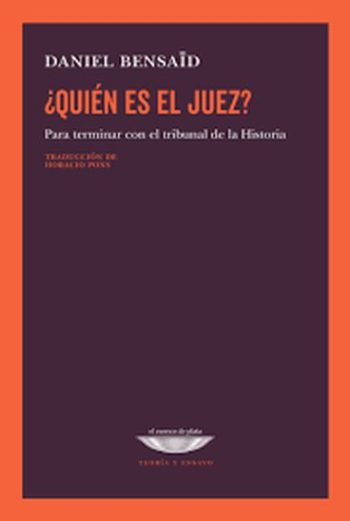 ¿QUIÉN ES EL JUEZ? - Para terminar con el tribunal de la historia