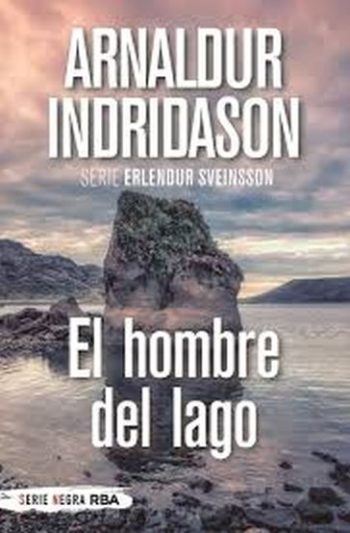 EL HOMBRE DEL LAGO (SERIE ERLENDUR SVEINSSON 6)
