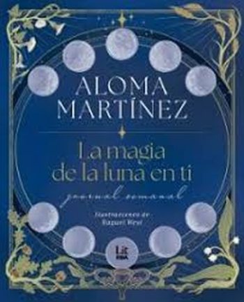 LA MAGIA DE LA LUNA EN TI - Journal semanal