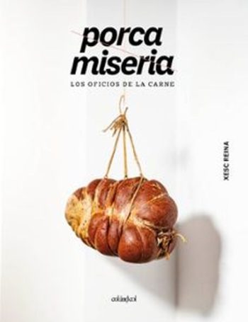 PORCA MISERIA - Los oficios de la carne