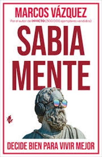SABIA MENTE - Decide bien para vivir mejor