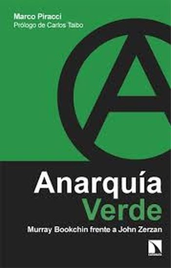 ANARQUIA VERDE. MURRAY BOOKCHIN FRENTE A JOHN ZERZAN