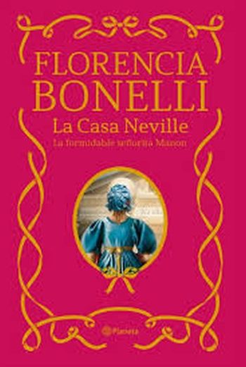 LA CASA DE NEVILLE - LA FORMIDABLE SEÑORITA MANON