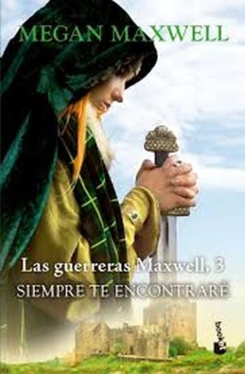 SIEMPRE TE ENCONTRARE - LAS GUERRAS DE MAXWELL 3