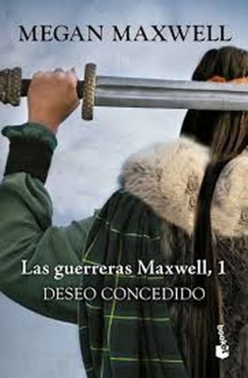 DESEO CONCEDIDO - LAS GUERRERAS DE MAXWELL 1