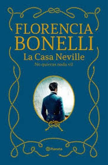 LA CASA NEVILLE - NO QUIERAS NADA VIL